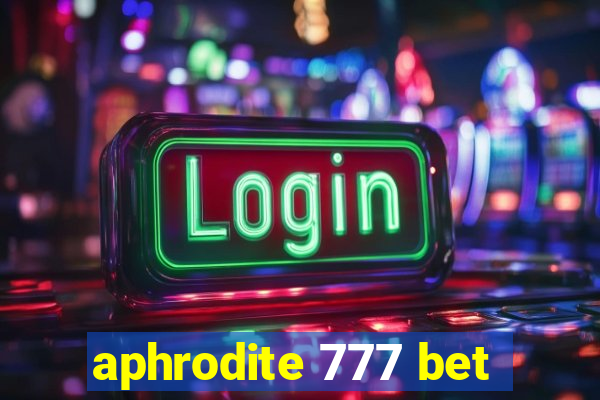 aphrodite 777 bet